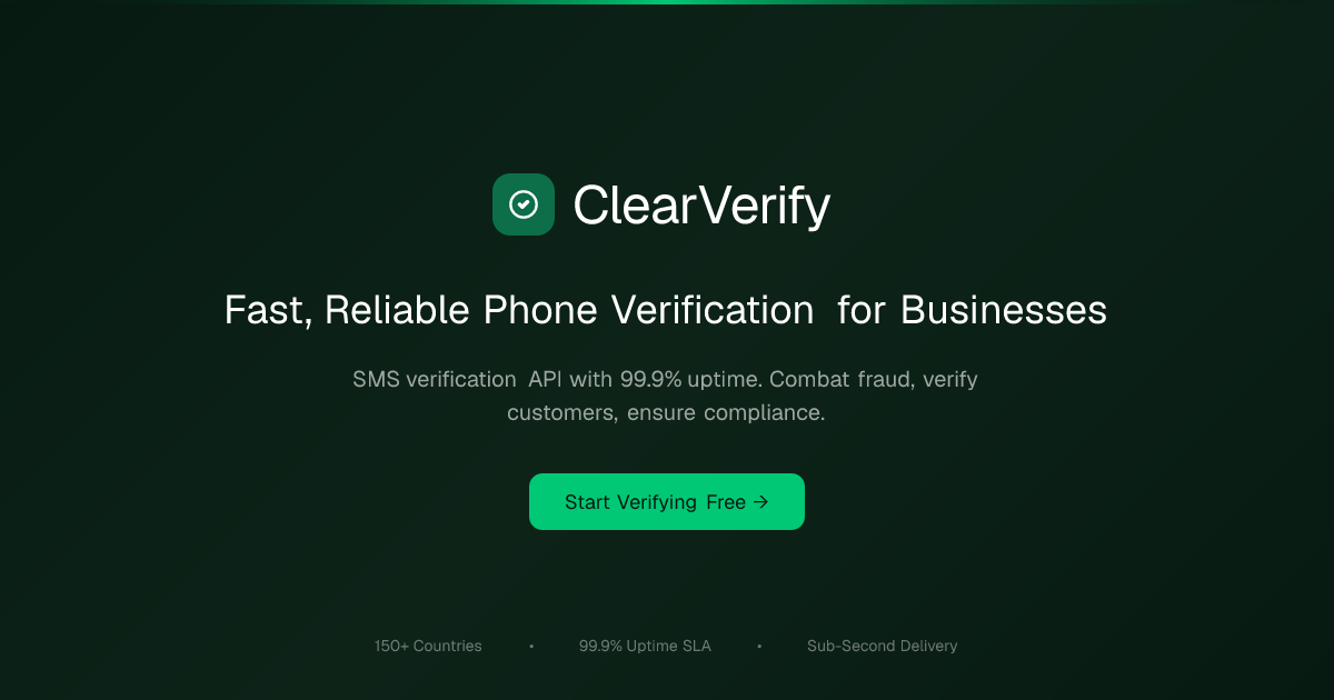 ClearVerify — Fast, Reliable SMS Verification for Businesses